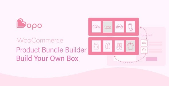 Bopo - WooCommerce Product Bundle Builder Build Your Own Box