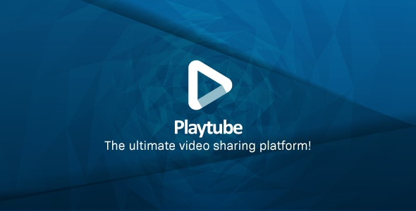 PlayTube The Ultimate PHP Video CMS & Video Sharing Platform