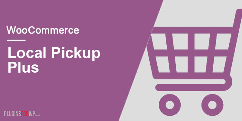 WooCommerce Local Pickup Plus