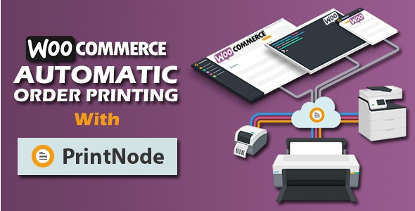 Woocommerce Automatic Order Printing ( Formerly WooCommerce Google Cloud Print)