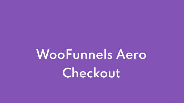 Woofunnels (FunnelKit) Aero Checkout [Business]