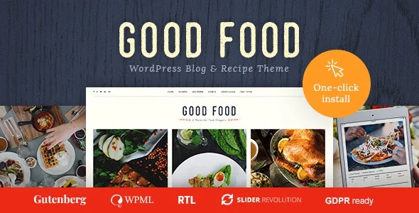 Good Food Recipe Magazine & Food Blogging Theme