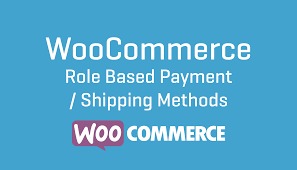 WooCommerce Role-Based Payment / Shipping Methods