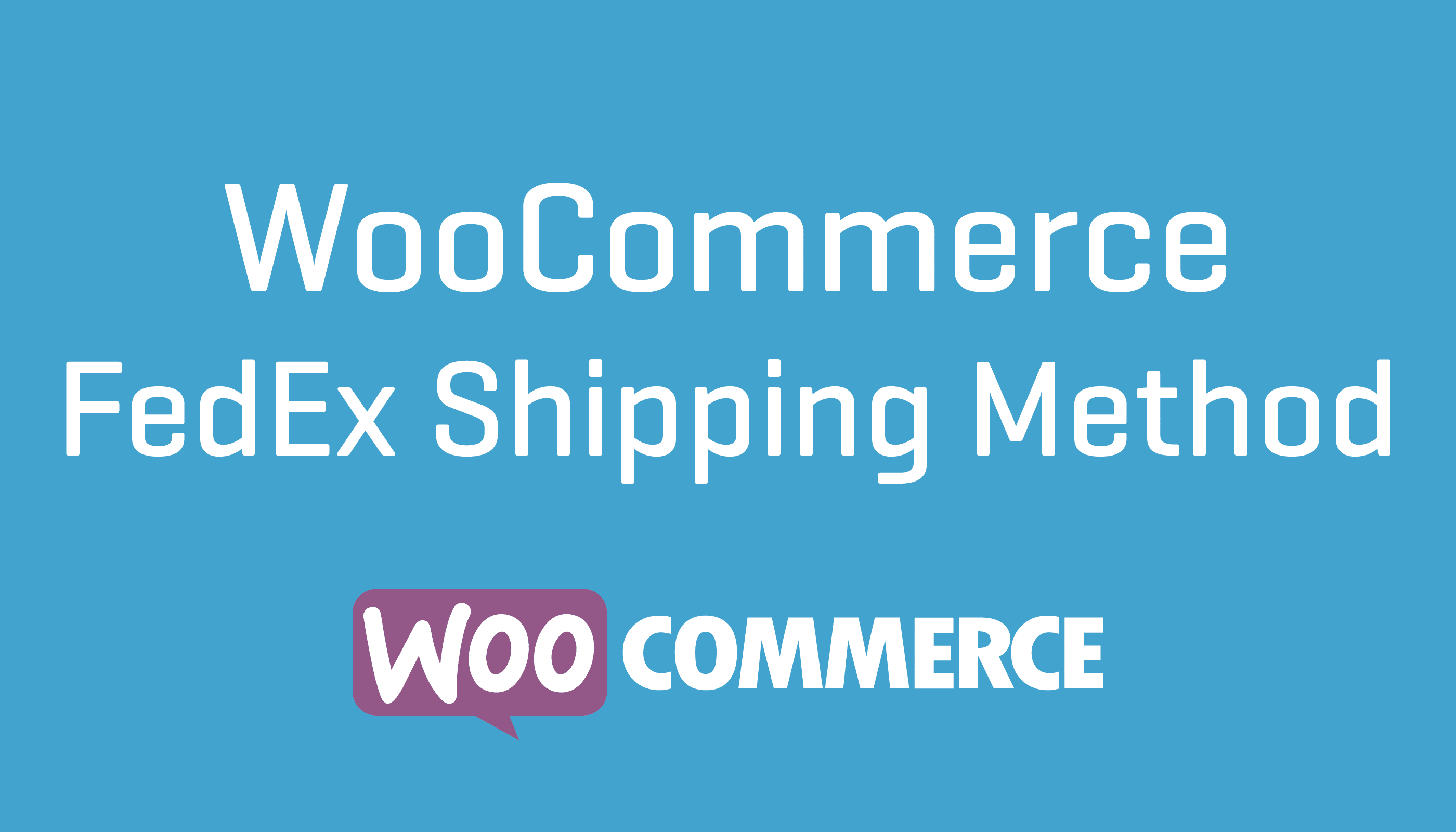 WooCommerce FedEx Shipping Method